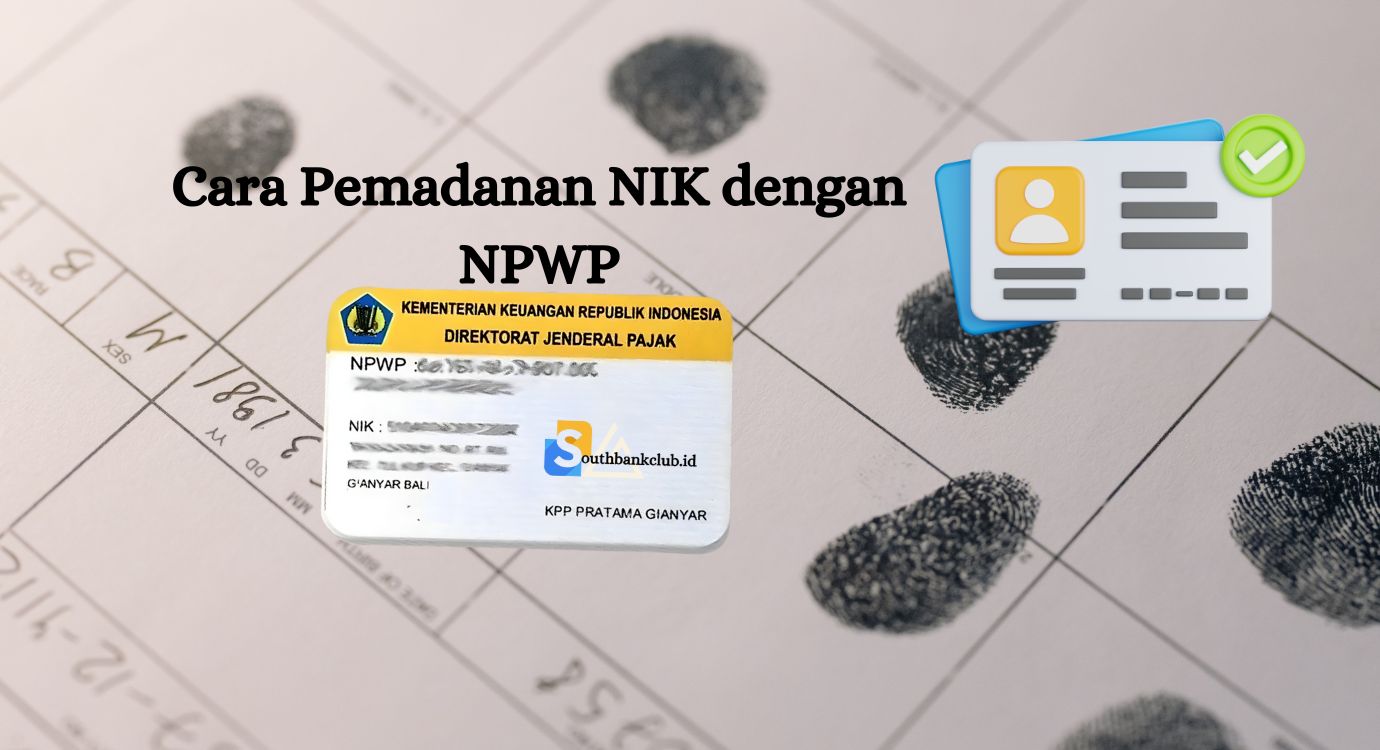 Cara Pemadanan NIK dengan NPWP